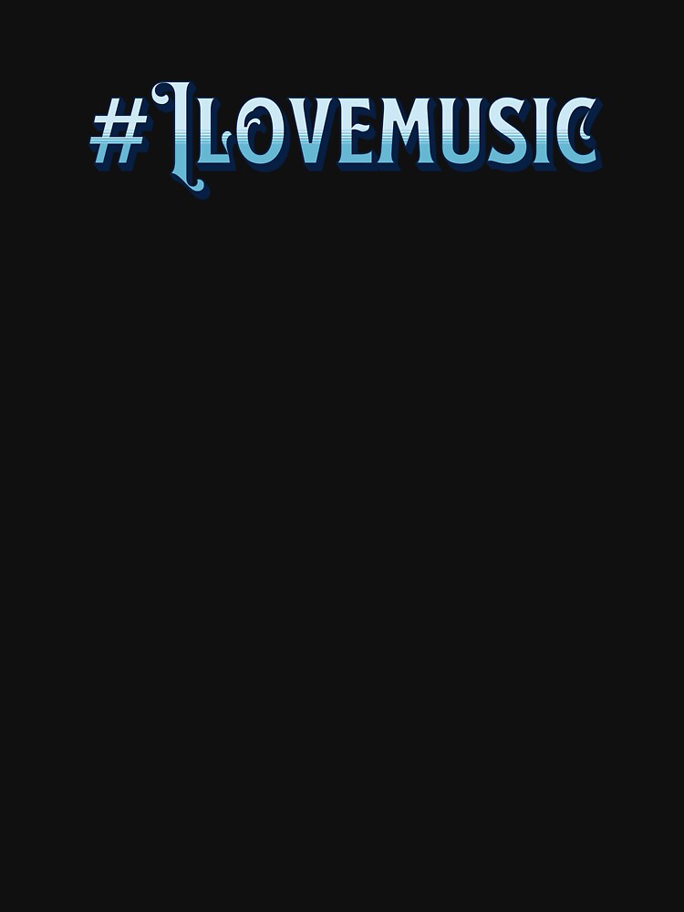#Ilovemusic design for the music lovers out there by Jeff Fishinghawk T-Shirts, Hoodie, Sweatshirt (Image 3)