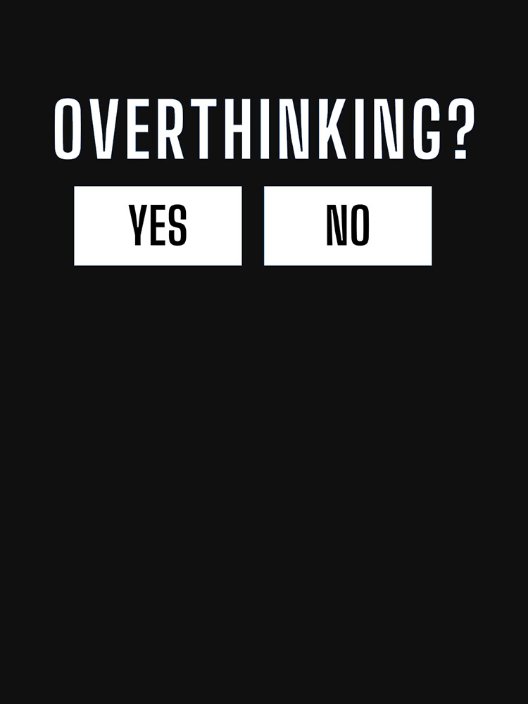 overthinking by Kikruw T-Shirts, Hoodie, Sweatshirt | BlankRebels.com (Image 3)
