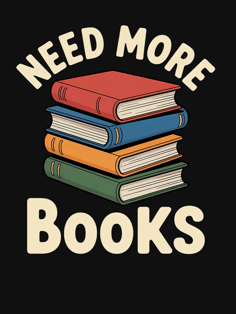 Need More Books Reading by skanderio T-Shirts, Hoodie, Sweatshirt | BlankRebels.com (Image 3)