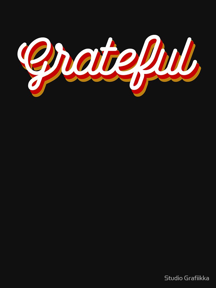 Grateful - Modern, Minimal Typographic Print - Gratitude by Studio Grafiikka T-Shirts, Hoodie, Sweatshirt (Image 3)