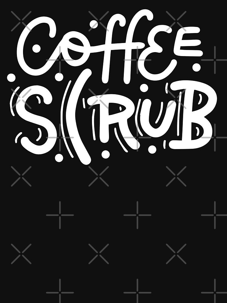 Coffee Scrub by razvigod T-Shirts, Hoodie, Sweatshirt | BlankRebels.com (Image 3)