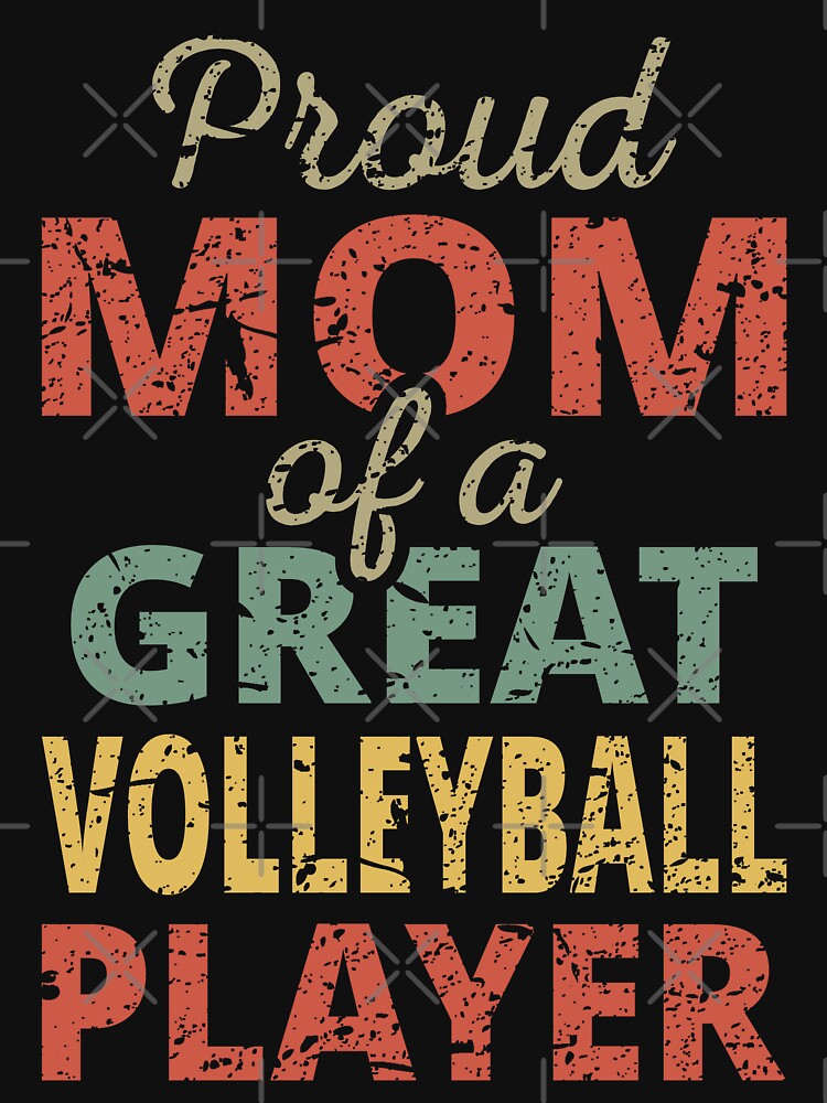 Proud Mom Of A Great Volleyball Player II by Lemon Pepper T-Shirts, Hoodie, Sweatshirt | BlankRebels.com (Image 3)