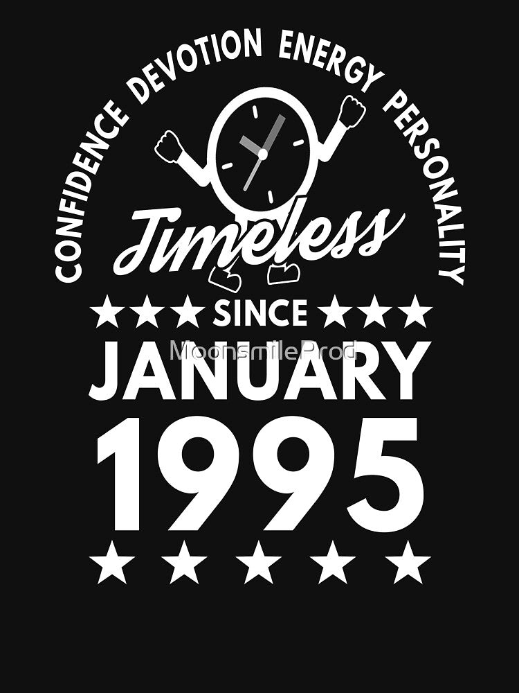 January Birthday Timeless Person - 1995 - White Text by MoonsmileProd T-Shirts, Hoodie, Sweatshirt (Image 3)