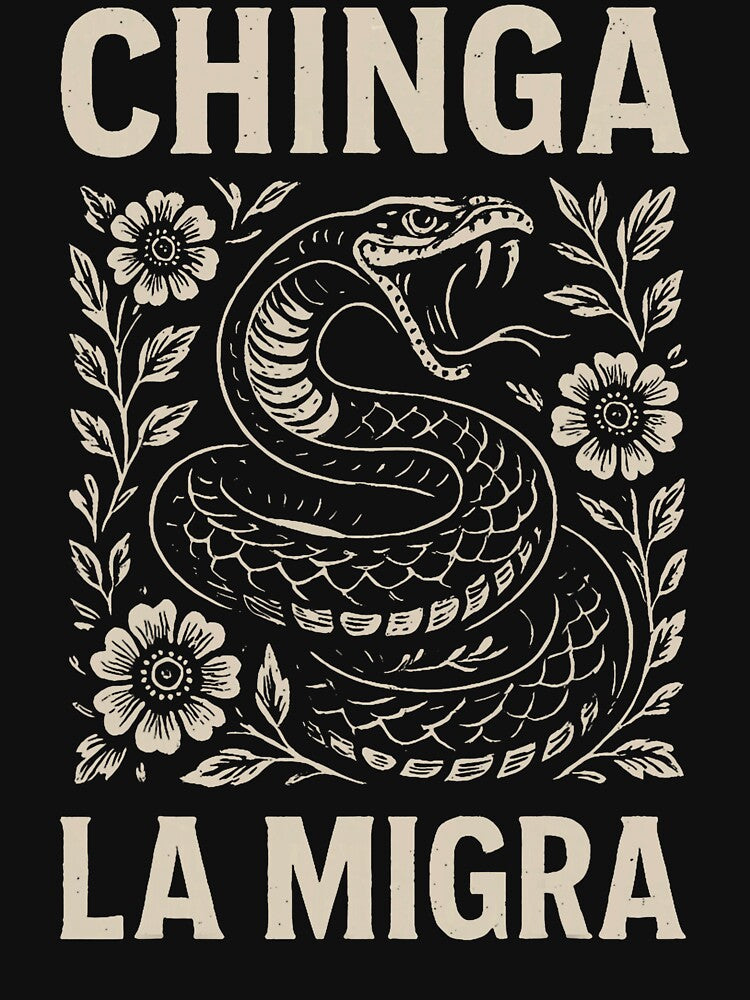 Chinga La Migra Pro Immigration Fascism Human Rights by FrankIsabel T-Shirts, Hoodie, Sweatshirt | BlankRebels.com (Image 3)