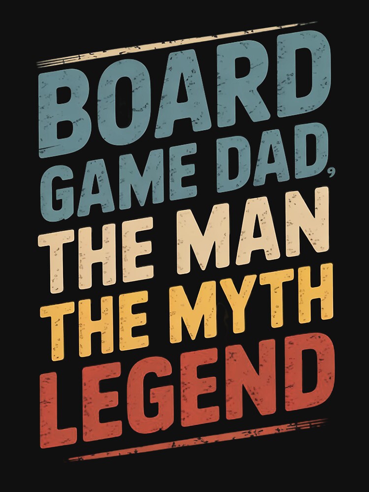 Board Game Dad Dad Man Legend by chaeningplan T-Shirts, Hoodie, Sweatshirt | BlankRebels.com (Image 3)