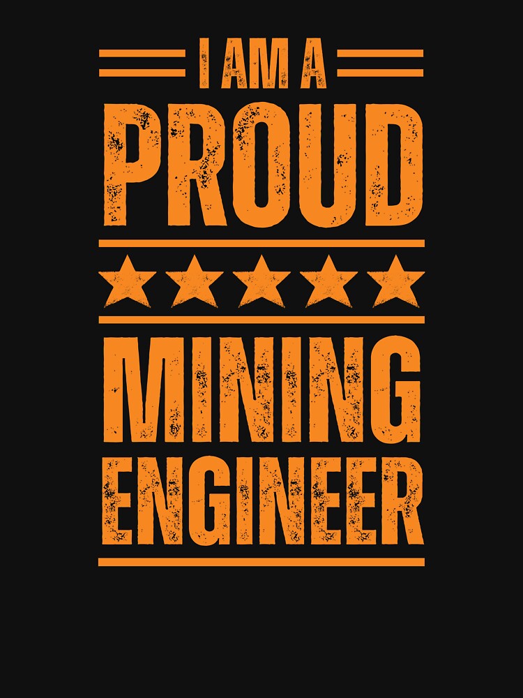 I'm A very proud Mining Engineer by rootartino T-Shirts, Hoodie, Sweatshirt | BlankRebels.com (Image 3)