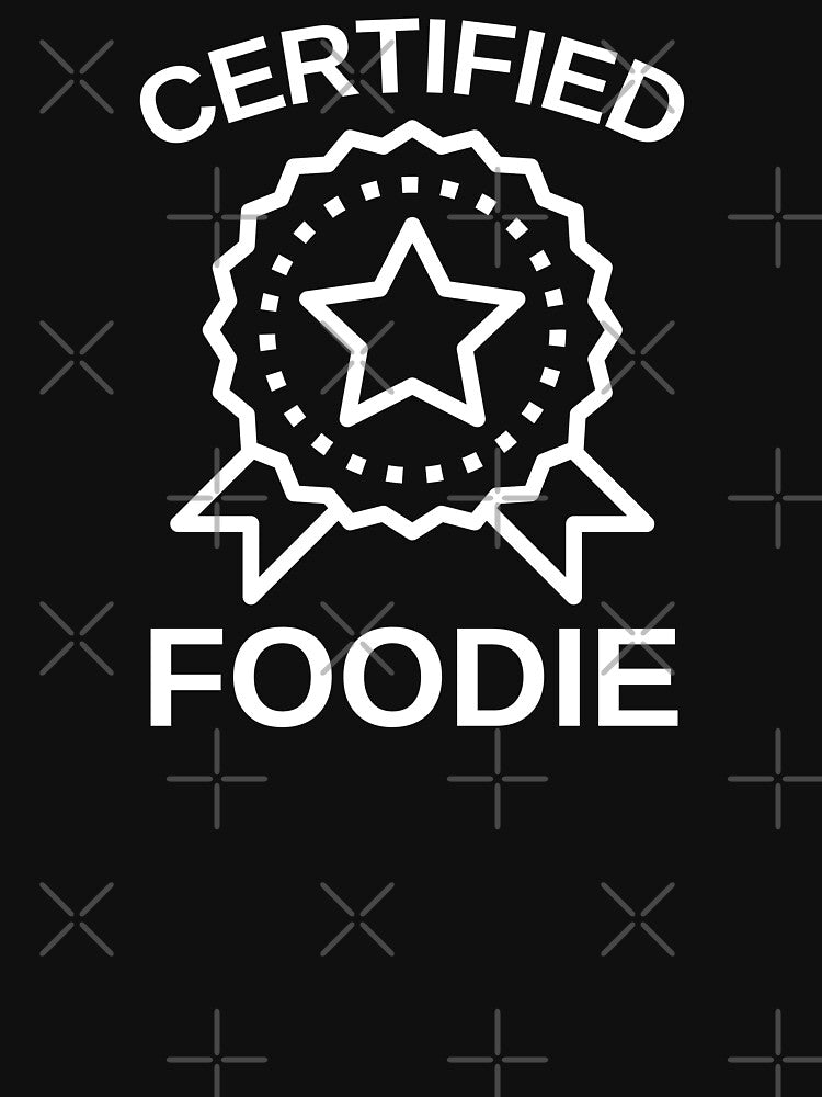 Certified foodie by GraphicTeesSuck T-Shirts, Hoodie, Sweatshirt | BlankRebels.com (Image 3)