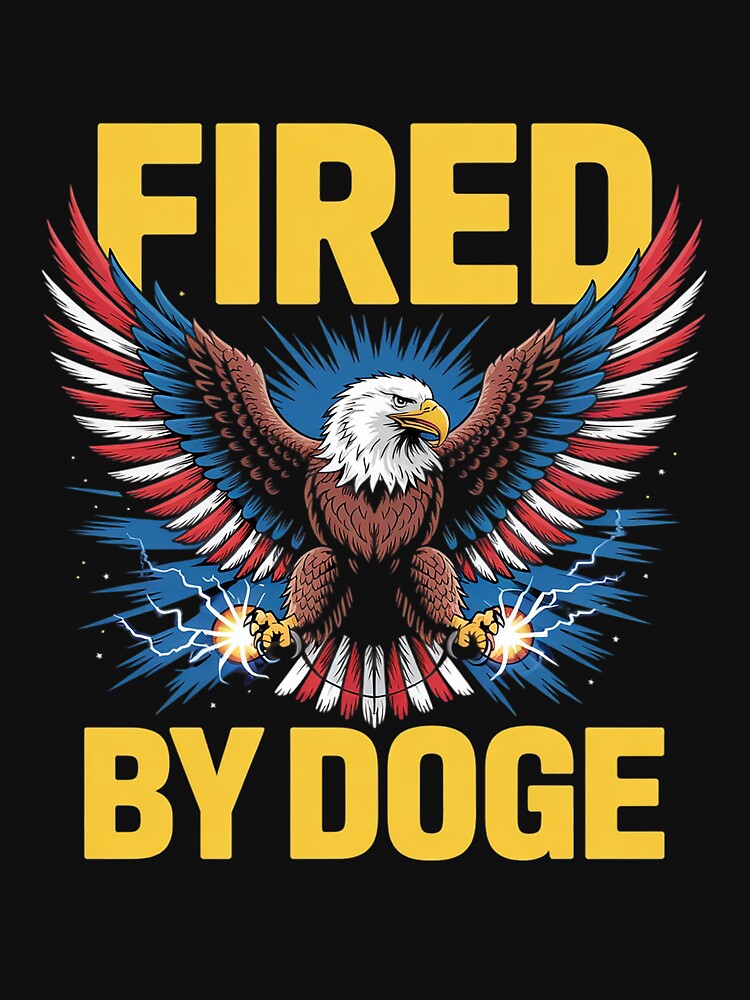 Fired by DOGE Anti-Billionaire Anti-Trump by GamtosMintys T-Shirts, Hoodie, Sweatshirt | BlankRebels.com (Image 3)