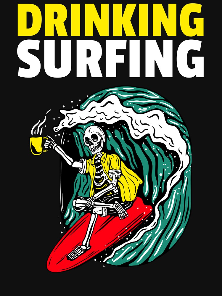 DRINKING SURFING by MJ96-PRO T-Shirts, Hoodie, Sweatshirt | BlankRebels.com (Image 3)