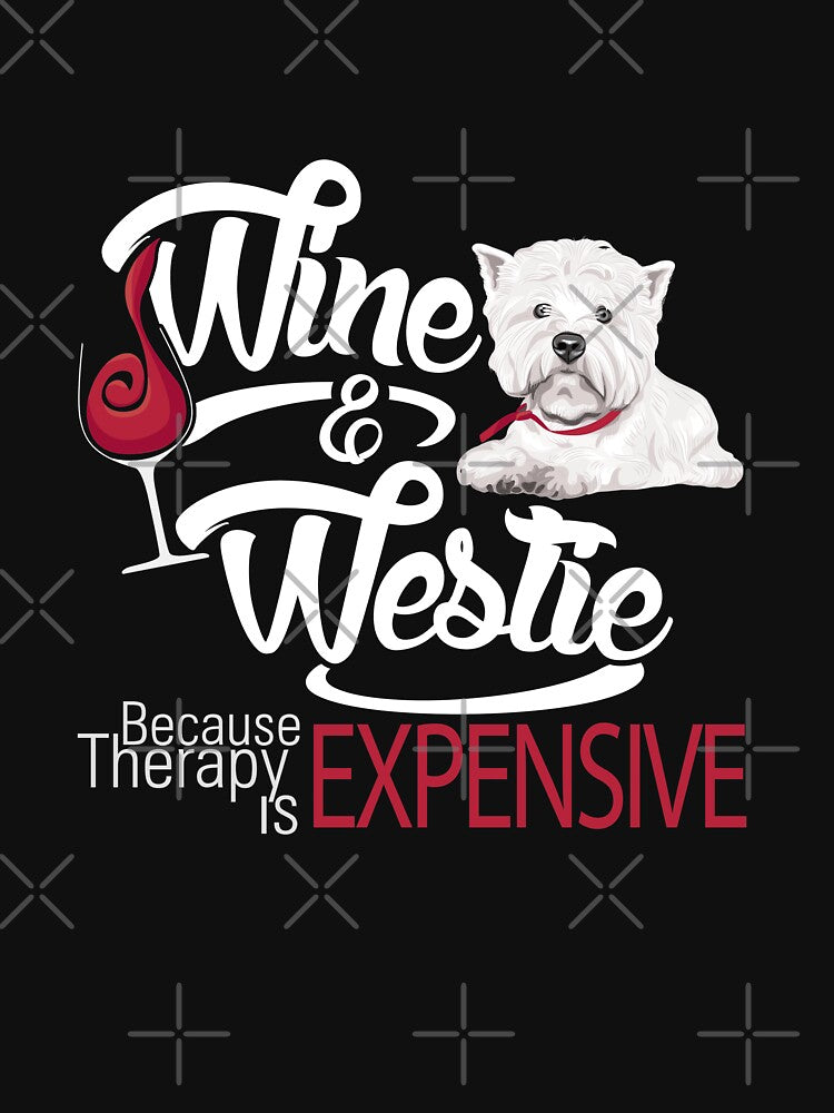 Wine and Westie Funny gift by TeeDoozy T-Shirts, Hoodie, Sweatshirt | BlankRebels.com (Image 2)