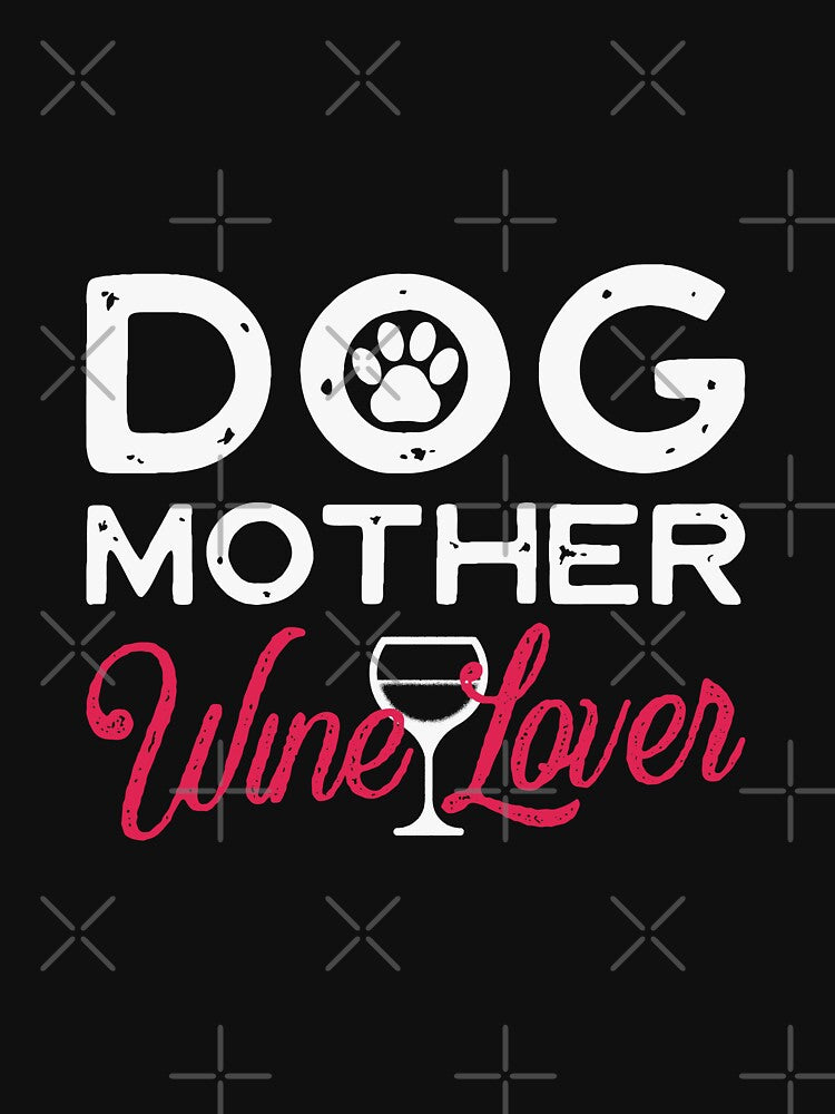 Dog mother wine lover by BeeMeCreative T-Shirts, Hoodie, Sweatshirt | BlankRebels.com (Image 3)