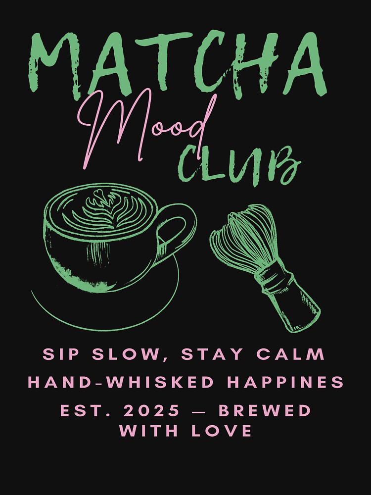 Matcha Mood Club Aesthetic Minimalist Matcha Lover by Verycutethings T-Shirts, Hoodie, Sweatshirt | BlankRebels.com (Image 3)
