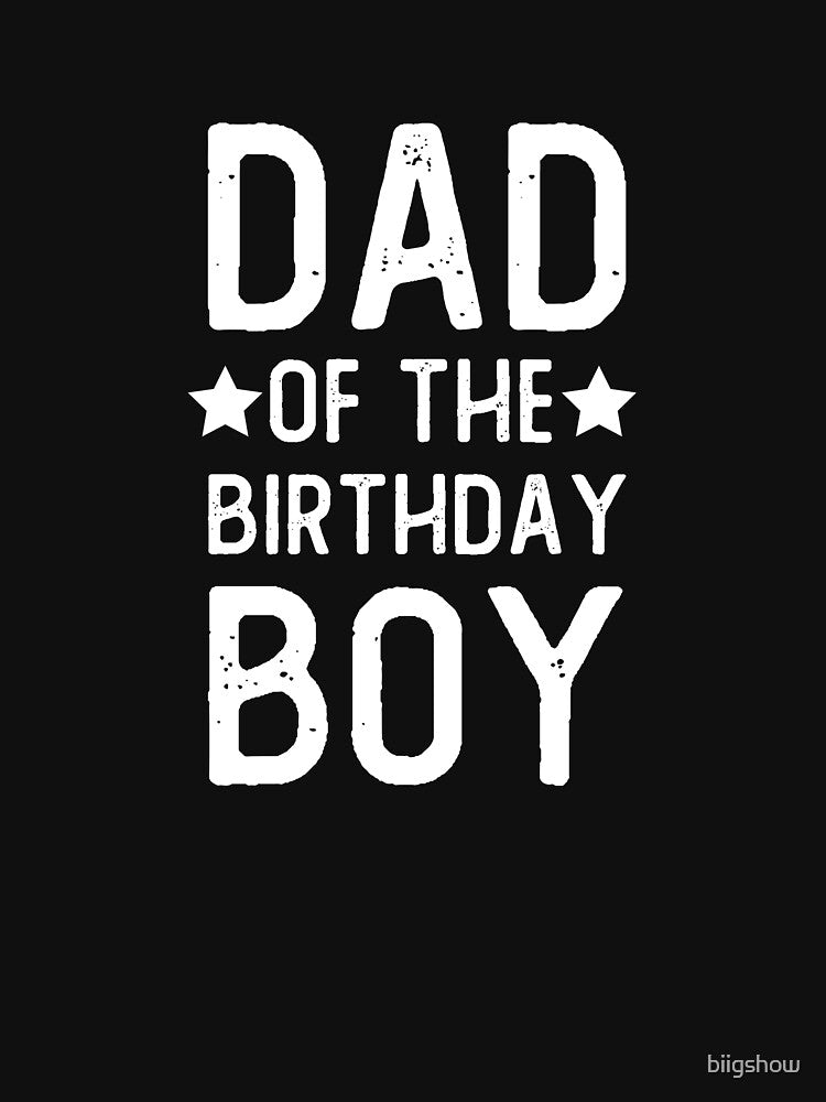 Dad of The Birthday Boy / Dad / Dad Gifts / Dad / Fathers Day / Father / Daddy / Funny Gift Ideas For Papa by... (Image 3)