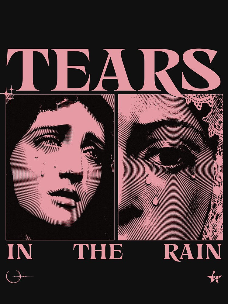 Tears in the Rain - Dark Aesthetic Poster by UglyNavy T-Shirts, Hoodie, Sweatshirt | BlankRebels.com (Image 3)