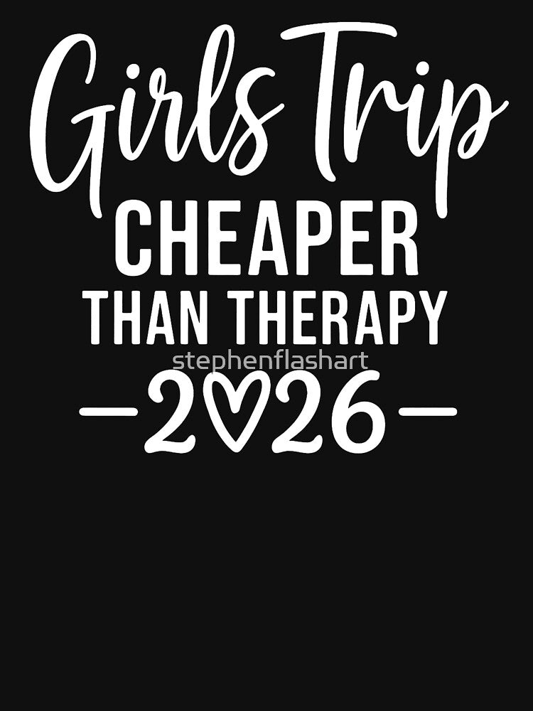Girls Trip Cheaper Than Therapy 2026 by stephenflashart T-Shirts, Hoodie, Sweatshirt | BlankRebels.com (Image 3)