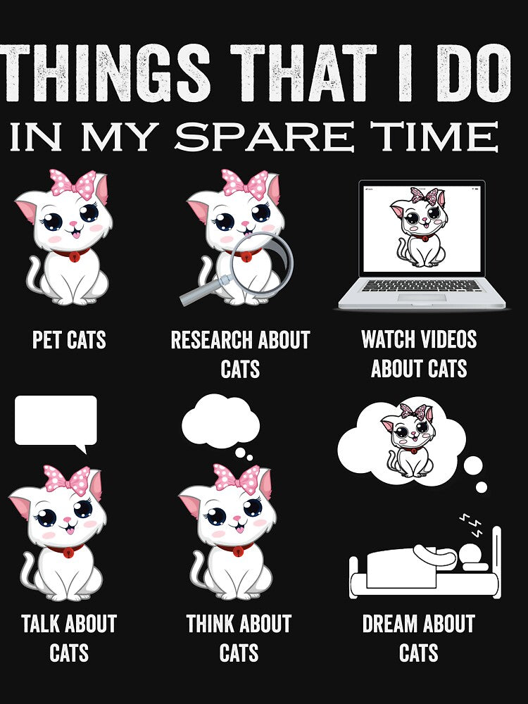 Funny Cat Lover Things I Do My Spare Time Cat Mom Dad Things I Do My Spare Time T-Shirts, Hoodie, Sweatshirt