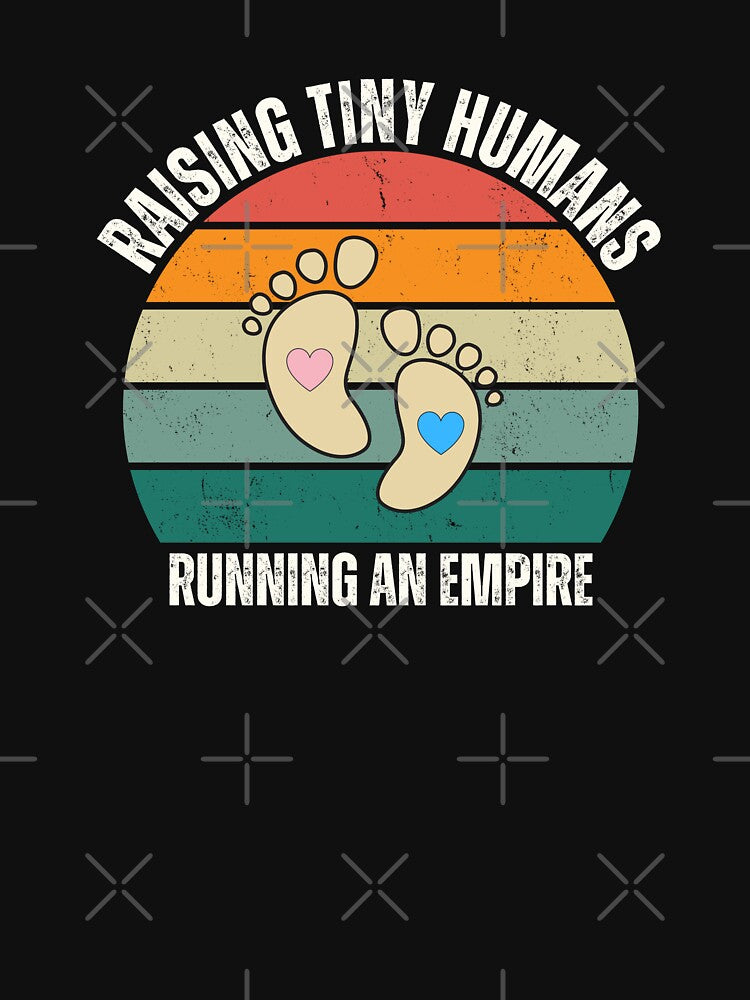Raising tiny humans, running an empire by Jerziv-C T-Shirts, Hoodie, Sweatshirt | BlankRebels.com (Image 3)