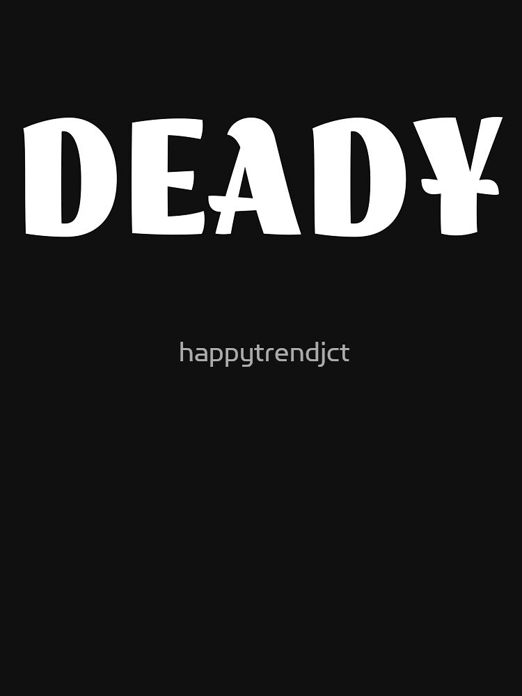 Deady funny cute halloween for Dad, father by happytrendjct T-Shirts, Hoodie, Sweatshirt | BlankRebels.com (Image 3)