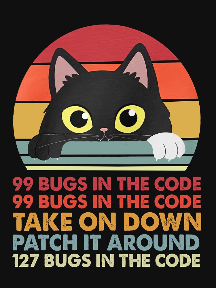 99 bugs in the code take one down patch in around humor lover vintage retro by elizabethdawnn T-Shirts, Hoodie,... (Image 3)