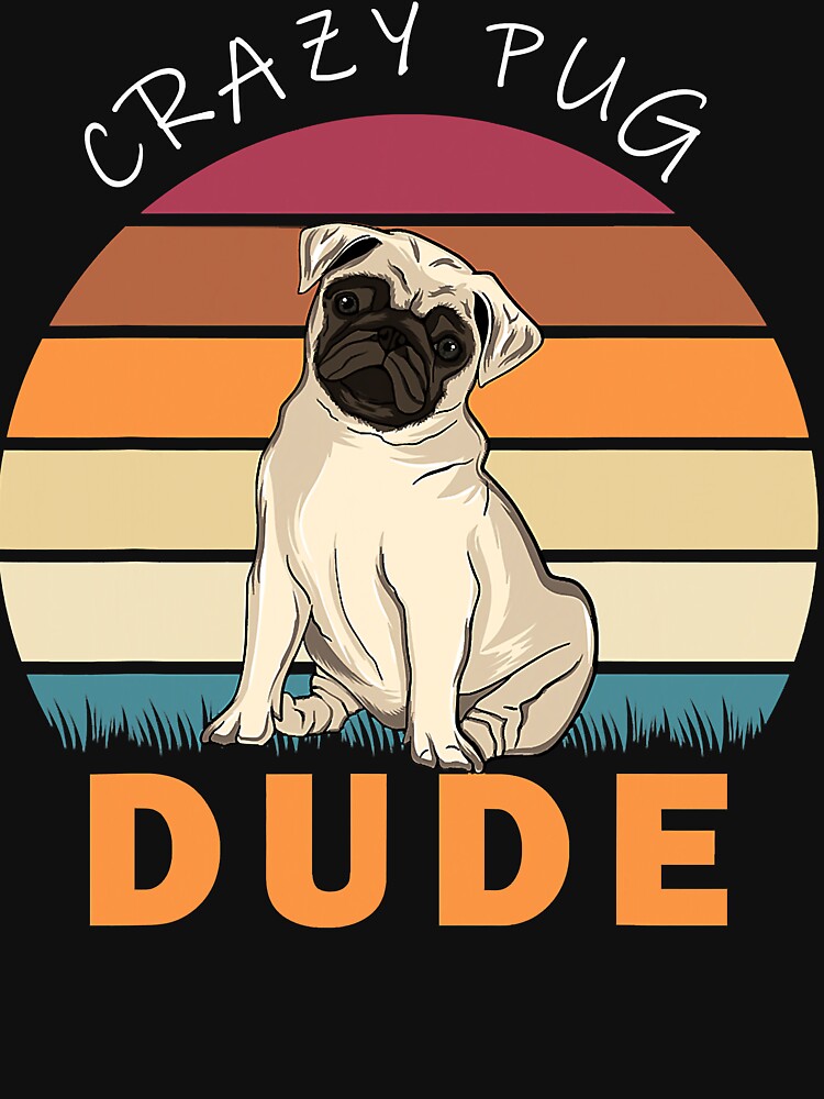Funny Crazy Pug Dude Dog by IanSummer53 T-Shirts, Hoodie, Sweatshirt | BlankRebels.com (Image 3)