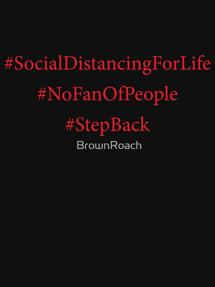 Social Distance by BrownRoach T-Shirts, Hoodie, Sweatshirt | BlankRebels.com (Image 3)