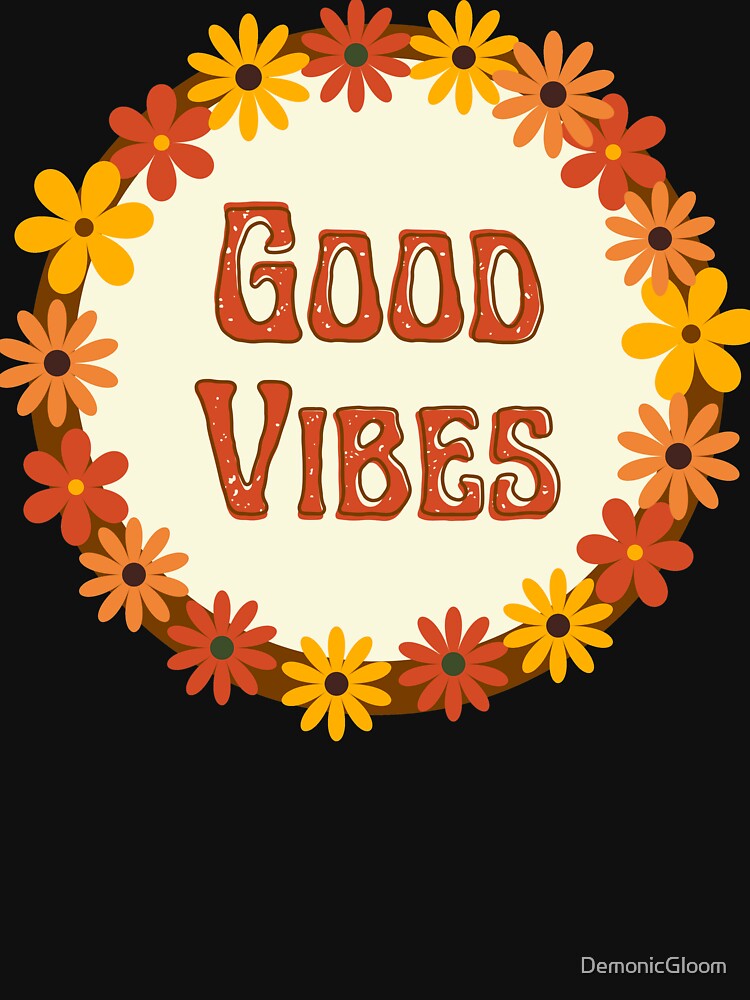 Good vibes hippie flowers by DemonicGloom T-Shirts, Hoodie, Sweatshirt | BlankRebels.com (Image 3)