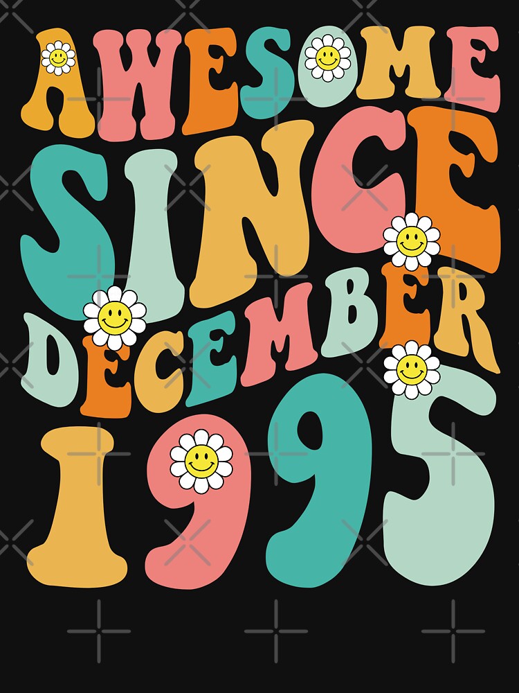 Awesome Since December 1995 | Made In 1995 | Retro Groovy Birthday by Christina-grich T-Shirts, Hoodie, Sweatshirt (Image 3)