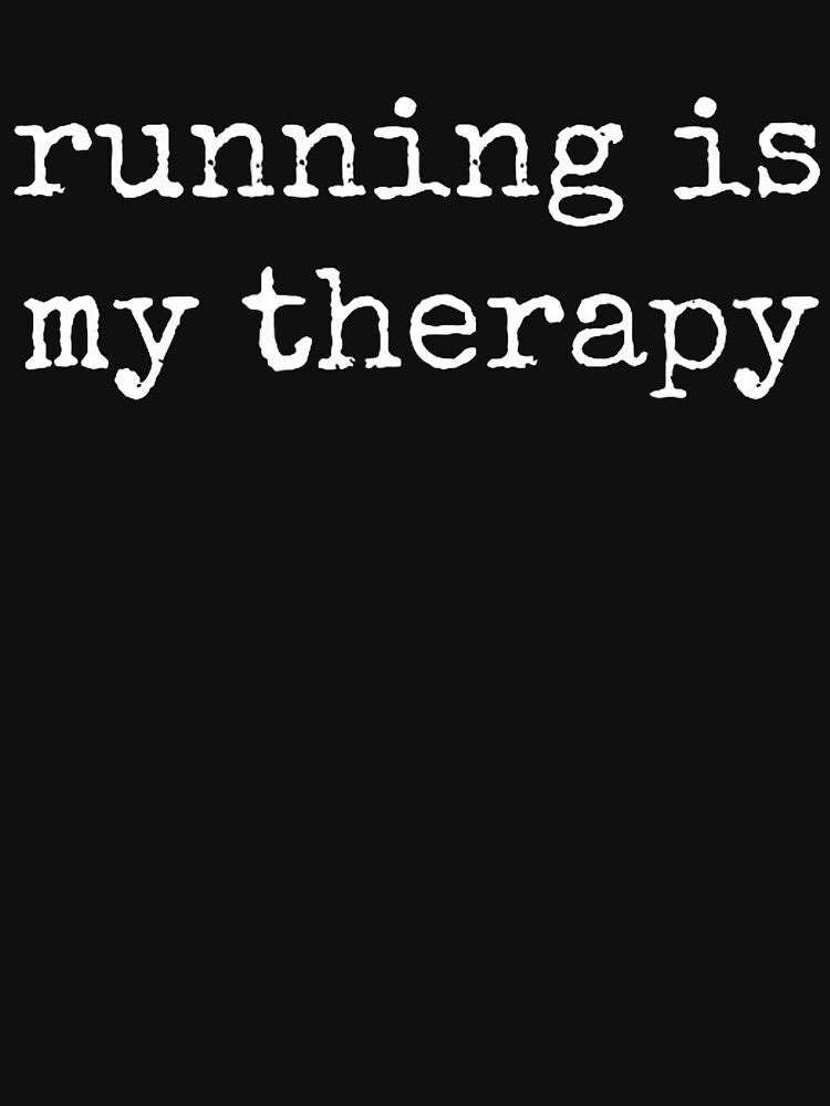 Gifts for Runners Men Women Running is Therapy Funny Running by RobertKnow T-Shirts, Hoodie, Sweatshirt (Image 3)