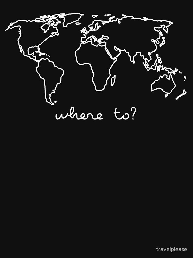 World Map Travel "Where " T-Shirts, Hoodie, Sweatshirt