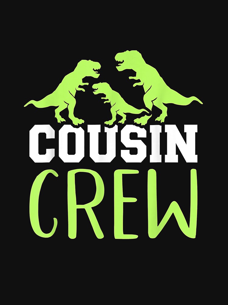 Cousin Crewquad Family Matching Group by RomishiAurra T-Shirts, Hoodie, Sweatshirt | BlankRebels.com (Image 3)