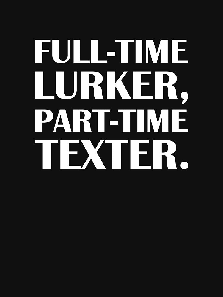 Full-Time Lurker, Part-Time Texter. / Introvert Joke Funny T-Shirt Label by introvertvibes Hoodie, Sweatshirt (Image 3)