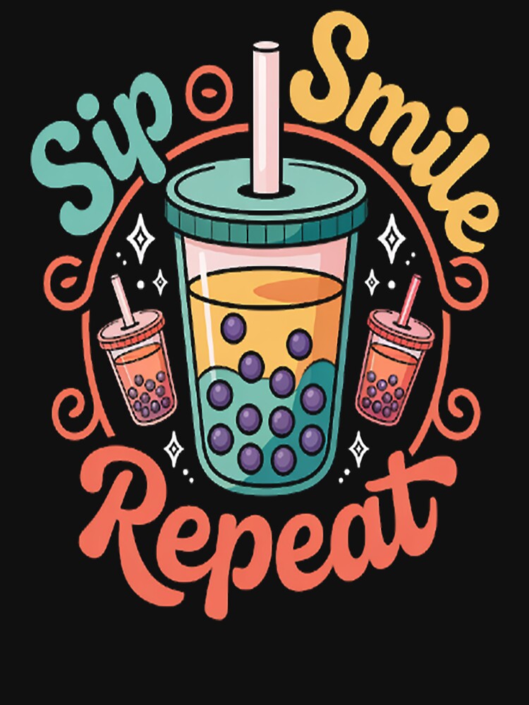 Boba Tea Sip, Smile Repeat, Bubble tea fans by Lucaseinar T-Shirts, Hoodie, Sweatshirt | BlankRebels.com (Image 3)