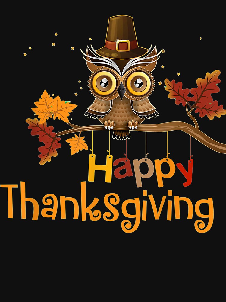 Happy Thanksgiving Pilgrim Owl by knilelent T-Shirts, Hoodie, Sweatshirt | BlankRebels.com (Image 3)