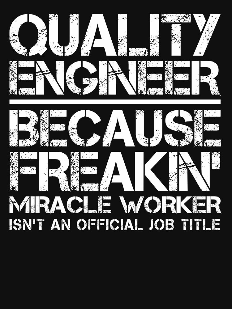 Quality Engineer Miracle Worker by clickmostro T-Shirts, Hoodie, Sweatshirt | BlankRebels.com (Image 3)