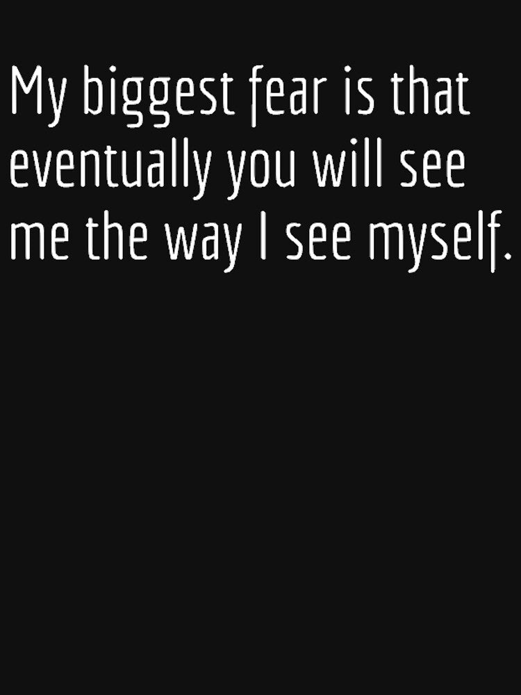 My Biggest Fear by TheUrbanStyle T-Shirts, Hoodie, Sweatshirt | BlankRebels.com (Image 3)