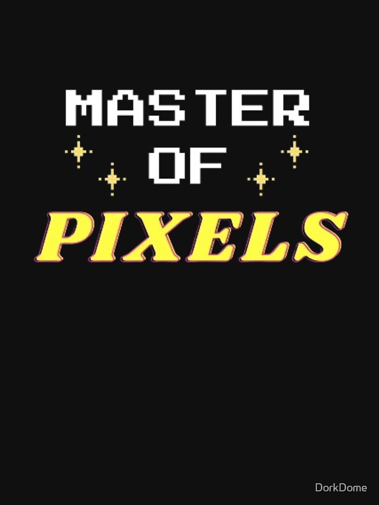 Master Of Pixels Gamer by DorkDome T-Shirts, Hoodie, Sweatshirt | BlankRebels.com (Image 3)