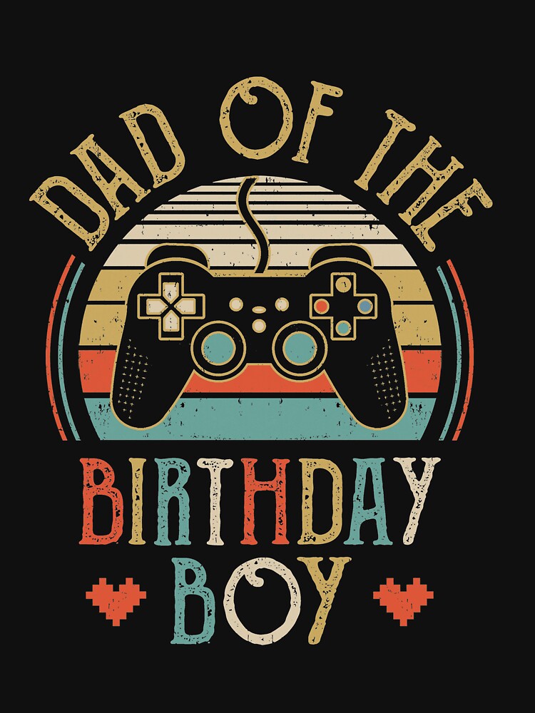Dad Of The Birthday Boy Vintage Matching Gamer Birthday by cadieuxart T-Shirts, Hoodie, Sweatshirt (Image 3)