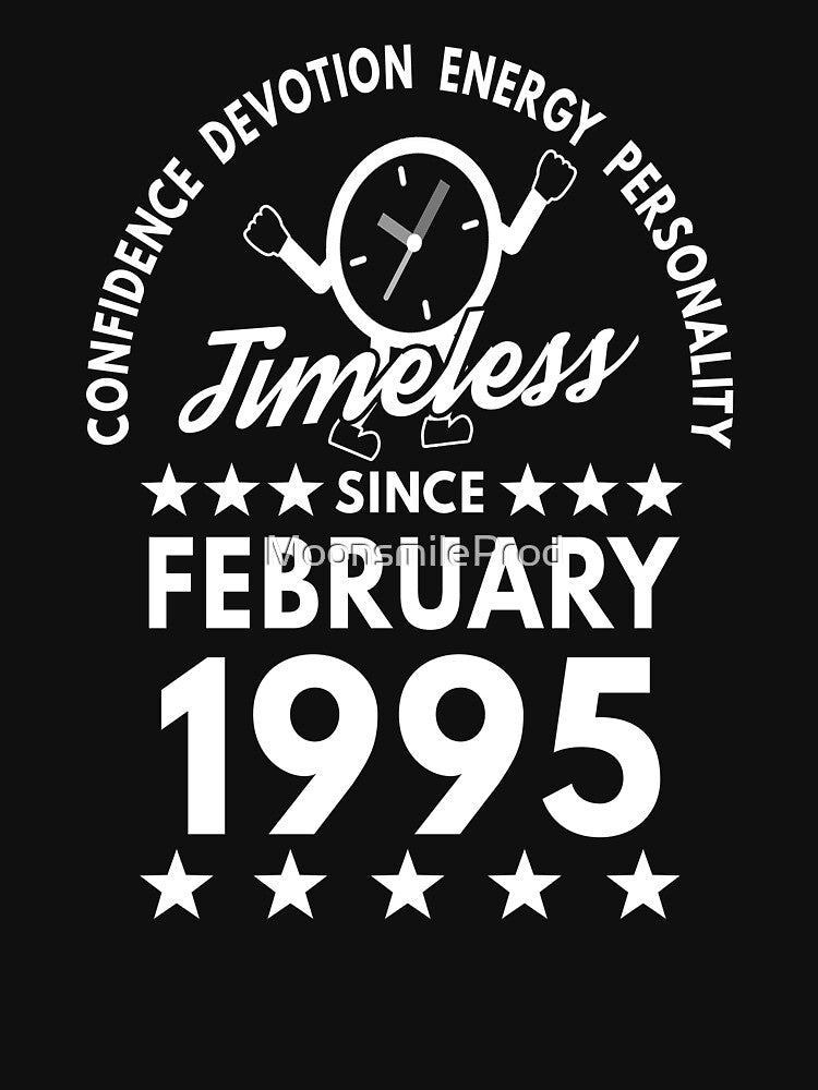 February Birthday Timeless Person - 1995 - White Text by MoonsmileProd T-Shirts, Hoodie, Sweatshirt (Image 3)