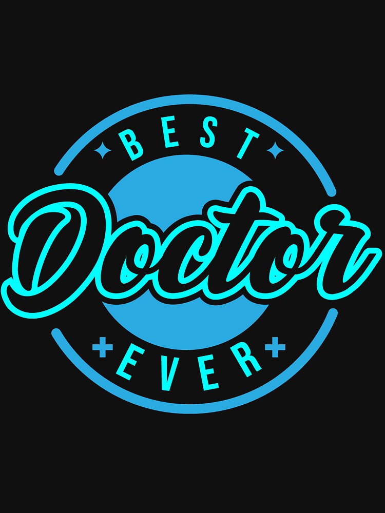 Gift print The best doctor for doctors by MixShop10 T-Shirts, Hoodie, Sweatshirt | BlankRebels.com (Image 3)