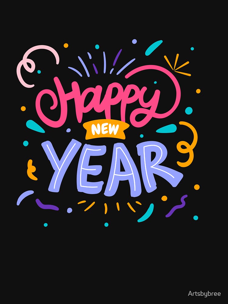 Happy New Year by Artsbybree T-Shirts, Hoodie, Sweatshirt | BlankRebels.com (Image 3)