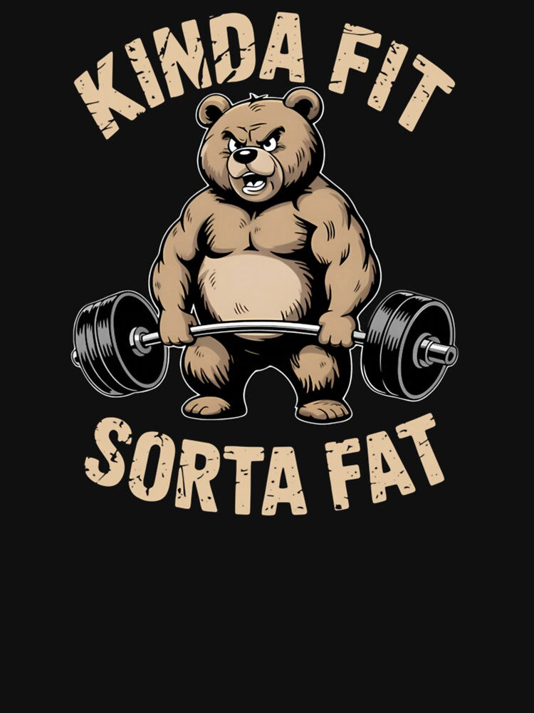 Kinda Fit Sorta Fat Funny Gym Bear Weightlifting Workout by raccoon2opossum T-Shirts, Hoodie, Sweatshirt (Image 3)
