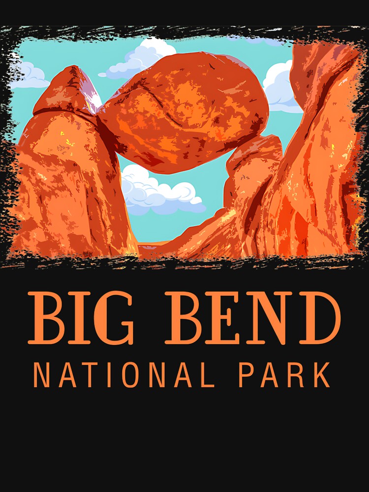 Big Bend National Park Novelty T-Shirts, Hoodie, Sweatshirt