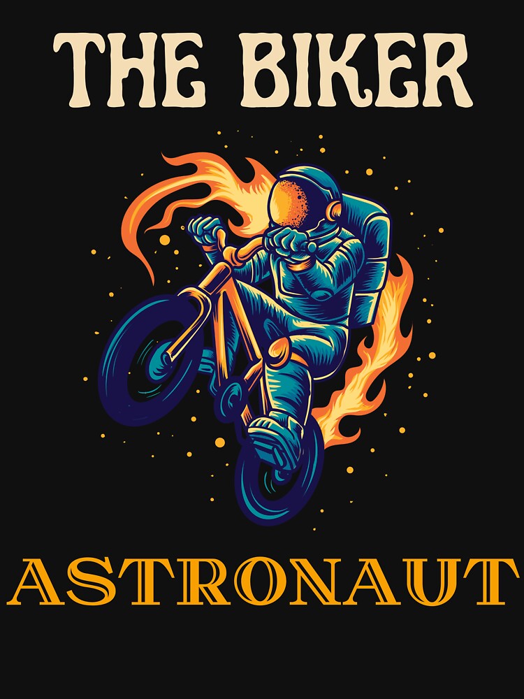 THE BIKER ASTRONAUT by MJ96-PRO T-Shirts, Hoodie, Sweatshirt | BlankRebels.com (Image 3)