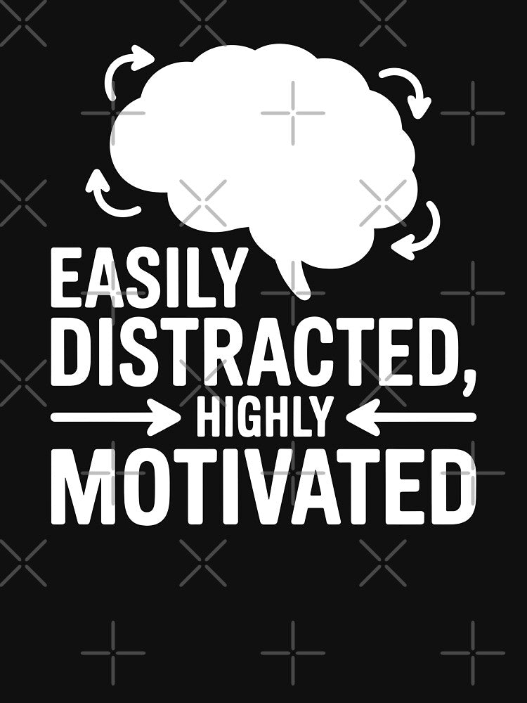 Easily Distracted, Highly Motivated by theartfulaspie T-Shirts, Hoodie, Sweatshirt | BlankRebels.com (Image 3)