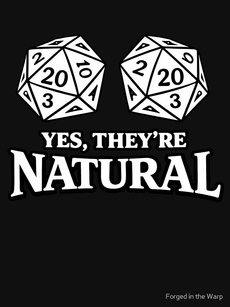 Yes They’re Natural D20 – Funny Flirty Dungeons & Dragons Dice – Natural 20 Gamer Gift by Forged in the Warp... (Image 2)