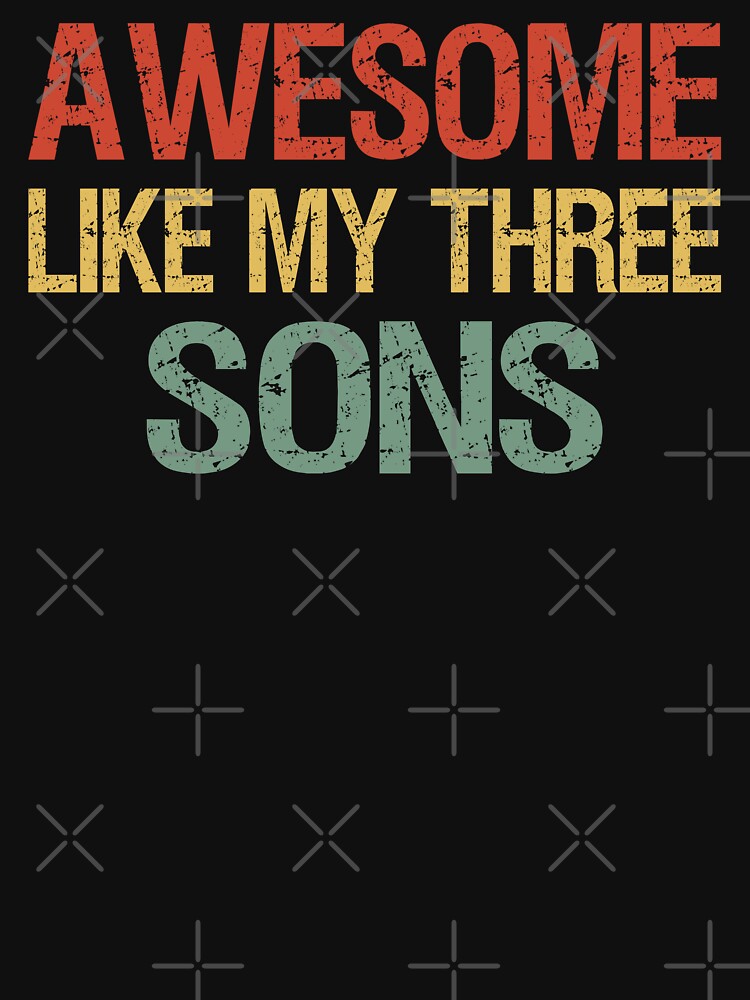 Awesome Like My Three Sons I by Lemon Pepper T-Shirts, Hoodie, Sweatshirt | BlankRebels.com (Image 3)