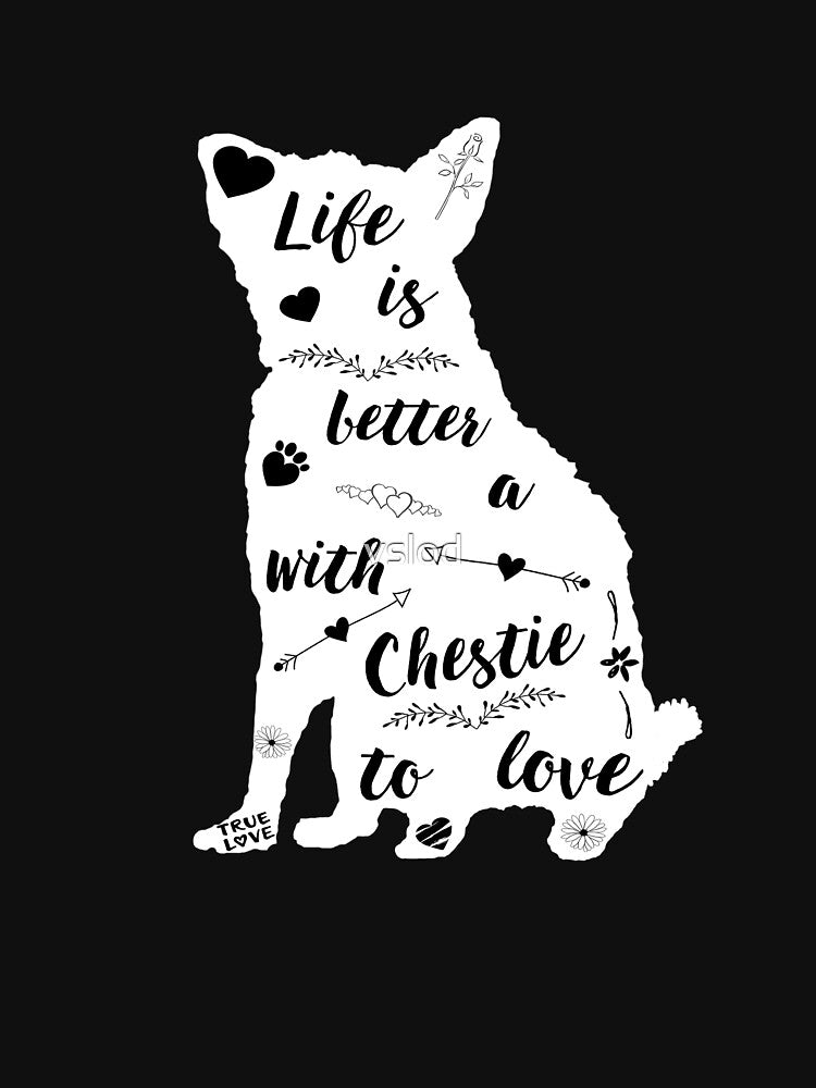 Life Is Better with a Chestie to Love by vslod T-Shirts, Hoodie, Sweatshirt | BlankRebels.com (Image 3)