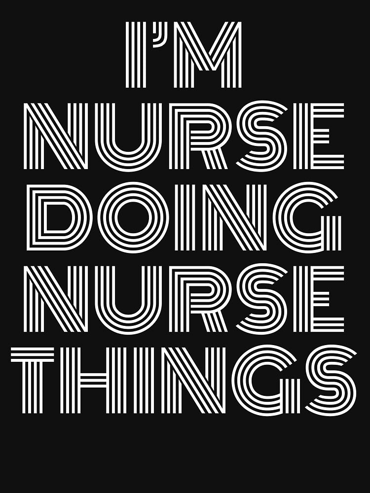 I'm Nurse Doing Nurse Things Retro Vintage by SVPOD T-Shirts, Hoodie, Sweatshirt | BlankRebels.com (Image 3)