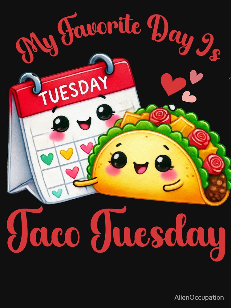 Kawaii My Favorite Day Is Taco Tuesday by AlienOccupation T-Shirts, Hoodie, Sweatshirt | BlankRebels.com (Image 3)
