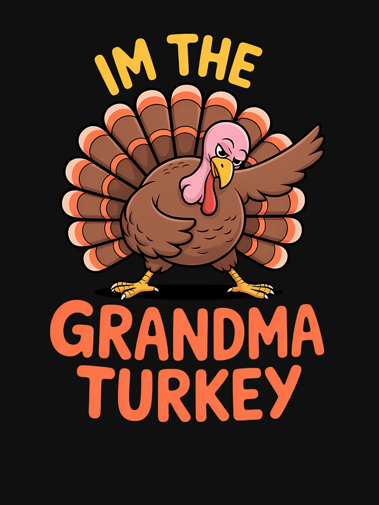 Grandma  Turkey Matching Family Group Thanksgiving Party by JonBarnes22 T-Shirts, Hoodie, Sweatshirt (Image 3)